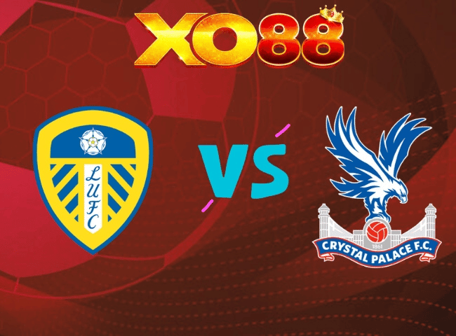 XO88 Nhận định Leeds United vs Crystal Palace, 20h00 ngày 20/09/2026
