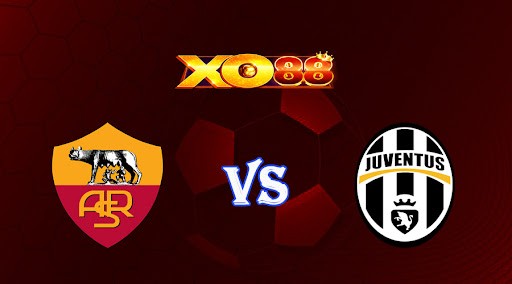 XO88 Nhận định soi kèo AS Roma vs Juventus 02h45 ngày 06/03/2023 VĐQG Italia