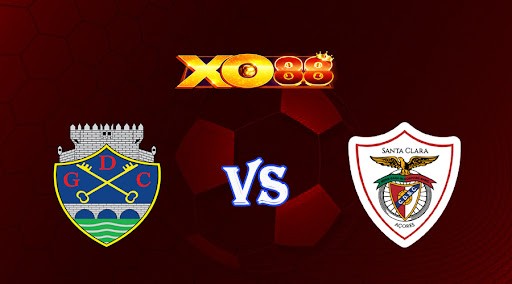 XO88 Nhận định soi kèo Chaves vs Santa Clara 03h15 ngày 08/11/2022 - VĐQG Bồ Đào Nha