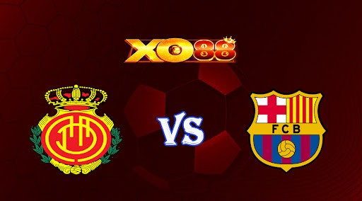 XO88 Nhận định soi kèo Mallorca vs Barcelona 02h00 ngày 02/10/2022 - VĐQG Tây Ban Nha