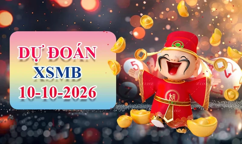 XO88 Dự đoán XSMB ngày 10/10 - Dự đoán XSMB hôm nay